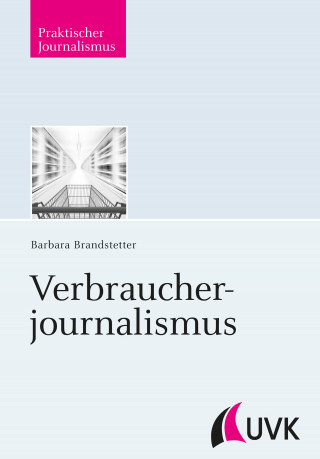 Barbara Brandstetter: Verbraucherjournalismus