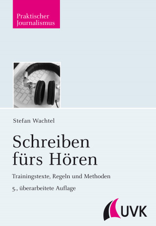 Stefan Wachtel: Schreiben fürs Hören