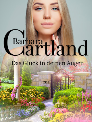 Barbara Cartland: Das Glück in deinen Augen