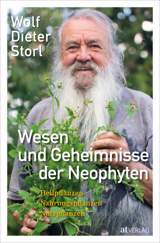 Wolf-Dieter Storl: Wesen und Geheimnisse der Neophyten