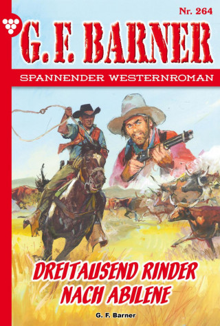 G.F. Barner: Dreitausend Rinder nach Abilene