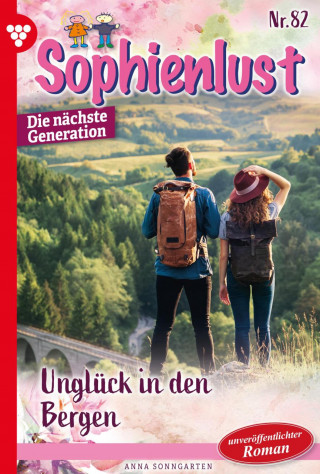 Anna Sonngarten: Sophienlust - Die nächste Generation 82 – Familienroman