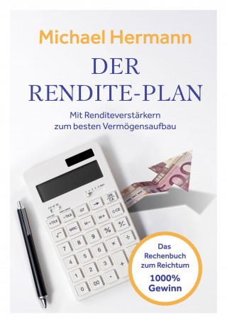 Michael Hermann: Der Rendite-Plan