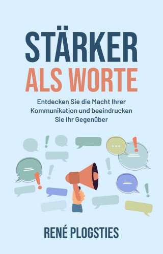 Rene Plogsties: Stärker als Worte