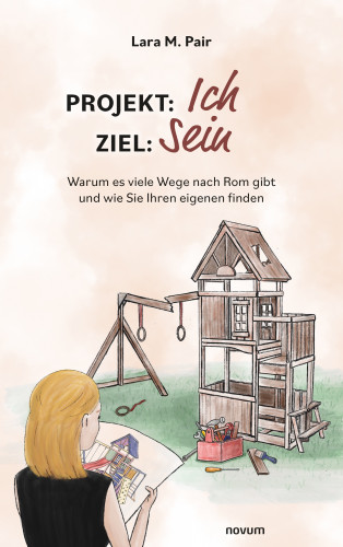 Lara M. Pair: Projekt: Ich, Ziel: Sein