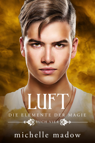 Michelle Madow: Luft - Die Elemente der Magie 4