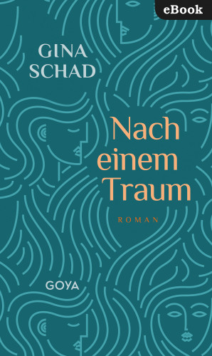 Gina Schad: Nach einem Traum