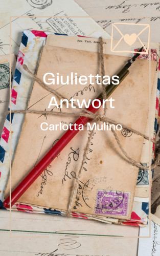 Carlotta Mulino: Giuliettas Antwort