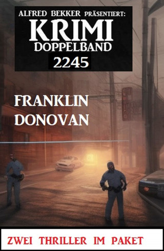 Franklin Donovan: Krimi Doppelband 2245