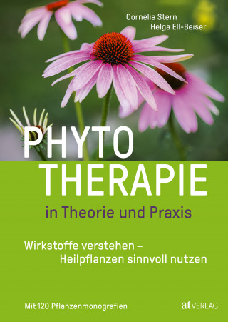 Cornelia Stern, Helga Ell-Beiser: Phytotherapie in Theorie und Praxis