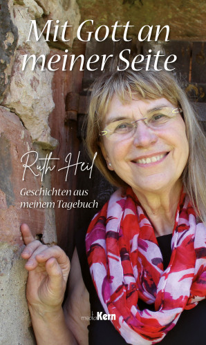 Ruth Heil: Mit Gott an meiner Seite