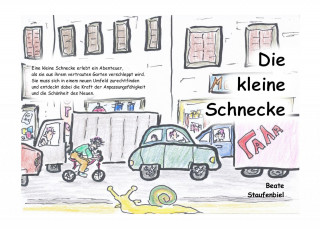 Beate Staufenbiel: Die kleine Schnecke