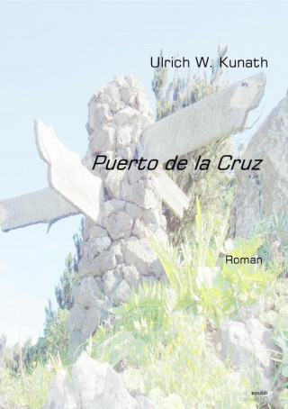 Ulrich Kunath: Puerto de la Cruz