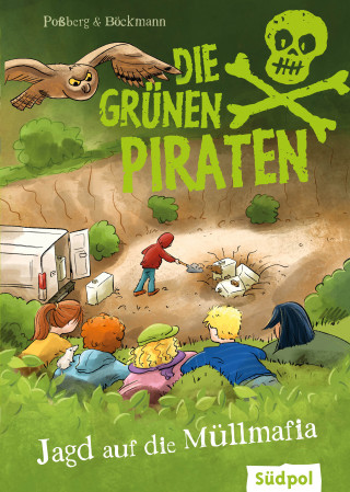 Andrea Poßberg, Corinna Böckmann: Die Grünen Piraten – Jagd auf die Müllmafia