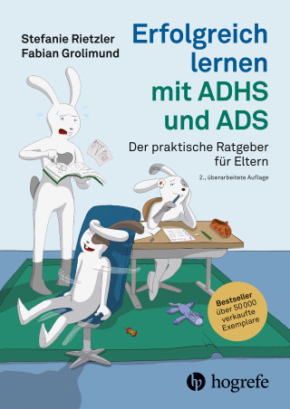 Stefanie Rietzler, Fabian Grolimund: Erfolgreich lernen mit ADHS und ADS