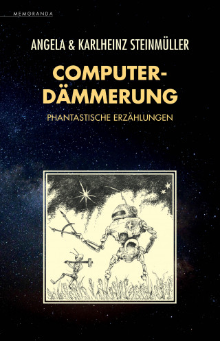 Angela Steinmüller, Karlheinz Steinmüller: Computerdämmerung