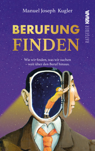 Manuel Joseph Kugler: Berufung finden