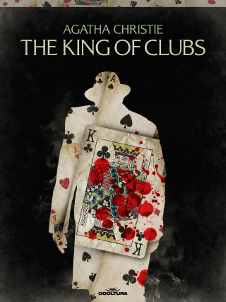 Agatha Christie: The King of Clubs