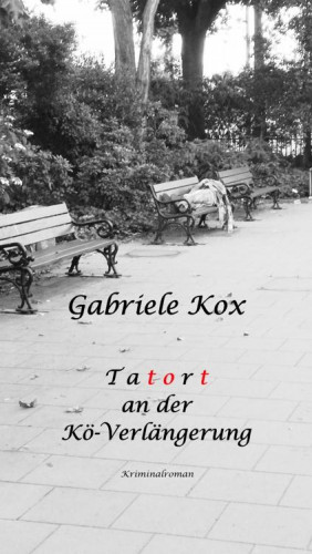 Gabriele Kox: T a t o r t an der Kö-Verlängerung