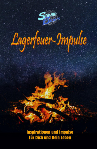 Steven Blue: Lagerfeuer-Impulse