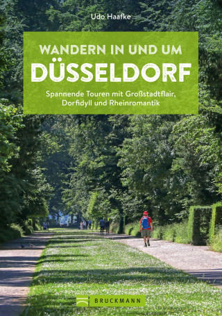 Udo Haafke: Wandern in und um Düsseldorf