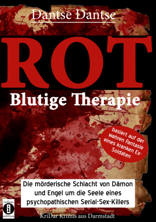 Dantse Dantse: ROT - Blutige Therapie