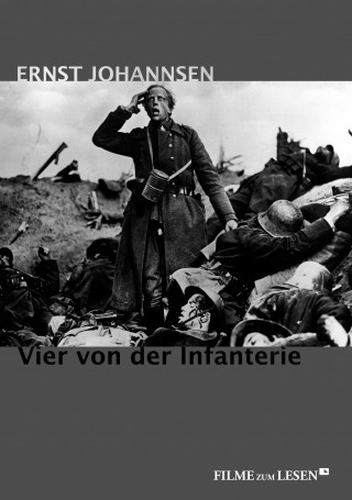 Ernst Johannsen: Vier von der Infanterie