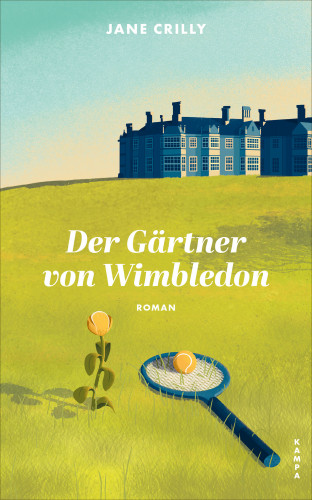Jane Crilly: Der Gärtner von Wimbledon