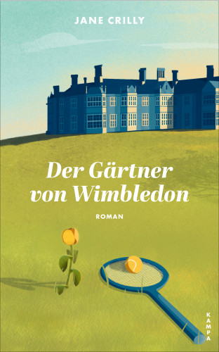 Jane Crilly: Der Gärtner von Wimbledon