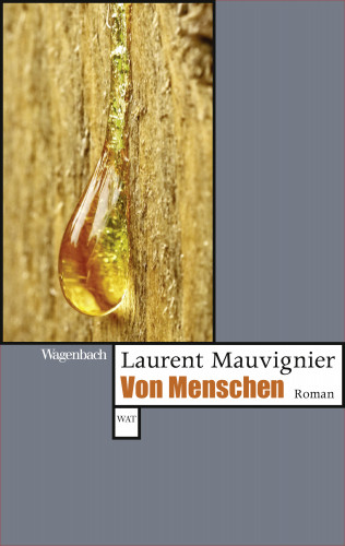 Laurent Mauvignier: Von Menschen