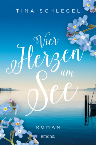 Tina Schlegel: Vier Herzen am See