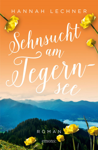 Hannah Lechner: Sehnsucht am Tegernsee