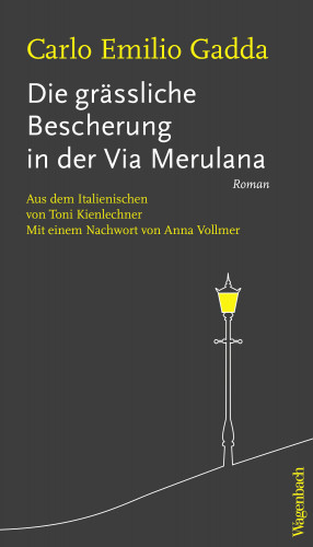 Carlo Emilio Gadda: Die grässliche Bescherung in der Via Merulana