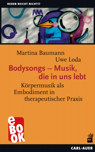Martina Baumann, Uwe Loda: Bodysongs – Musik, die in uns lebt