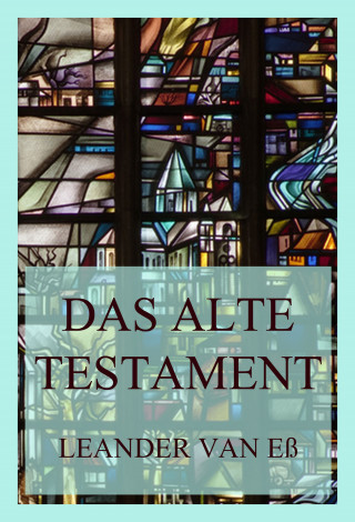 Leander van Eß: Das Alte Testament