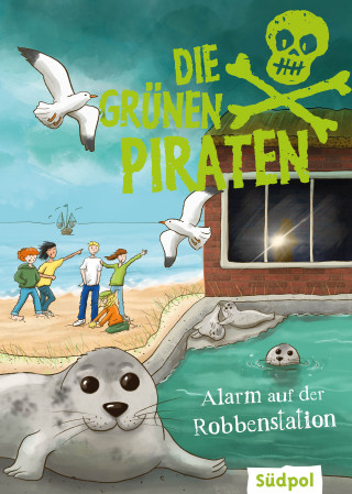 Andrea Poßberg, Corinna Böckmann: Die Grünen Piraten – Alarm auf der Robbenstation