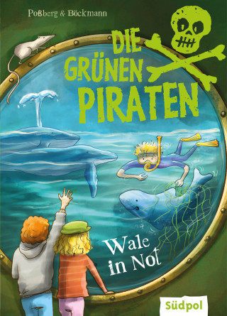 Andrea Poßberg, Corinna Böckmann: Die Grünen Piraten – Wale in Not