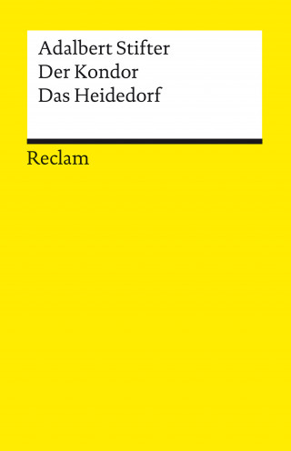 Adelbert Stifter: Der Kondor · Das Heidedorf