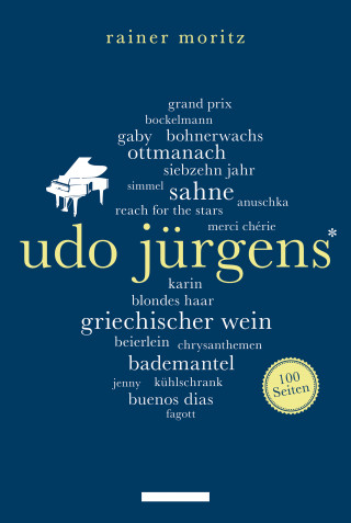 Rainer Moritz: Udo Jürgens. 100 Seiten