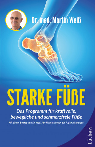 Dr. med. Martin Weiß: Starke Füße