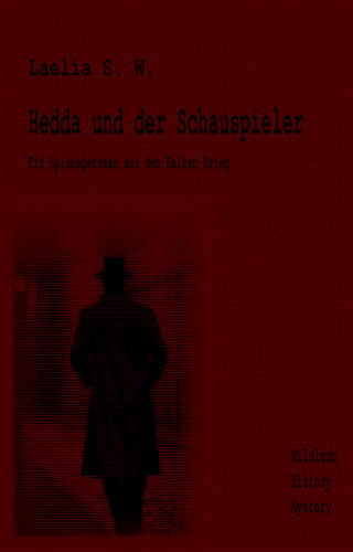 Laelia S. W.: Hedda und der Schauspieler