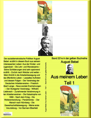 August Bebel: Aus meinem Leben – Band 221e in der gelben Buchreihe – bei Jürgen Ruszkowski