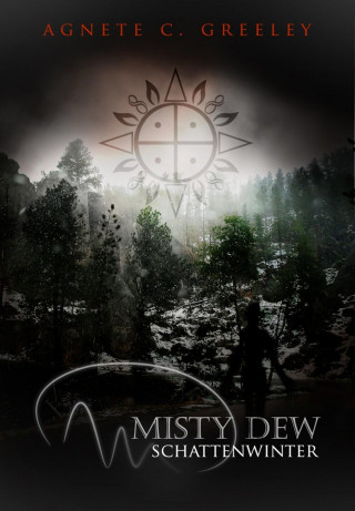 Agnete C. Greeley: MISTY DEW 2