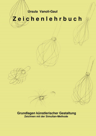 Ursula Vanoli-Gaul: Zeichenlehrbuch