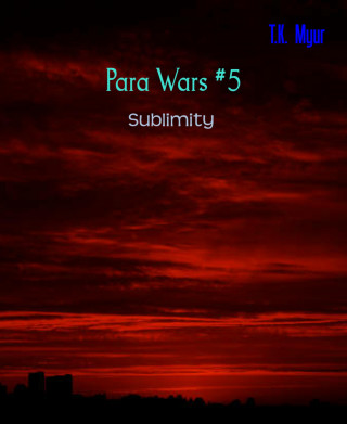 T.K. Myur: Para Wars #5