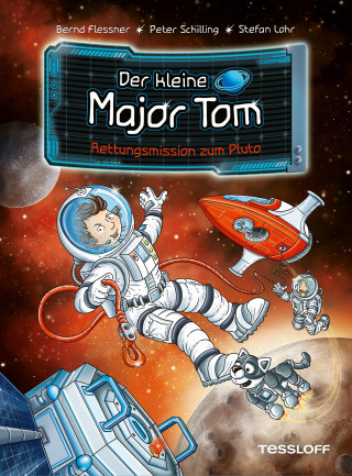 Bernd Flessner, Peter Schilling: Der kleine Major Tom. Band 17. Rettungsmission zum Pluto