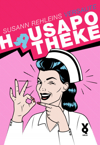 Susann Rehlein: Susann Rehleins versaute Hausapotheke