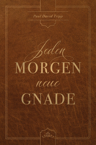 Paul David Tripp, Voice of Hope: Jeden Morgen neue Gnade