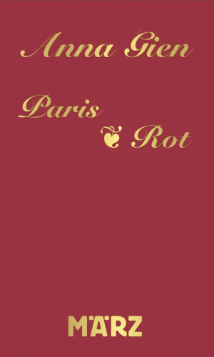Anna Gien: Paris · Rot