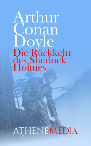 Arthur Conan Doyle: Die Rückkehr des Sherlock Holmes